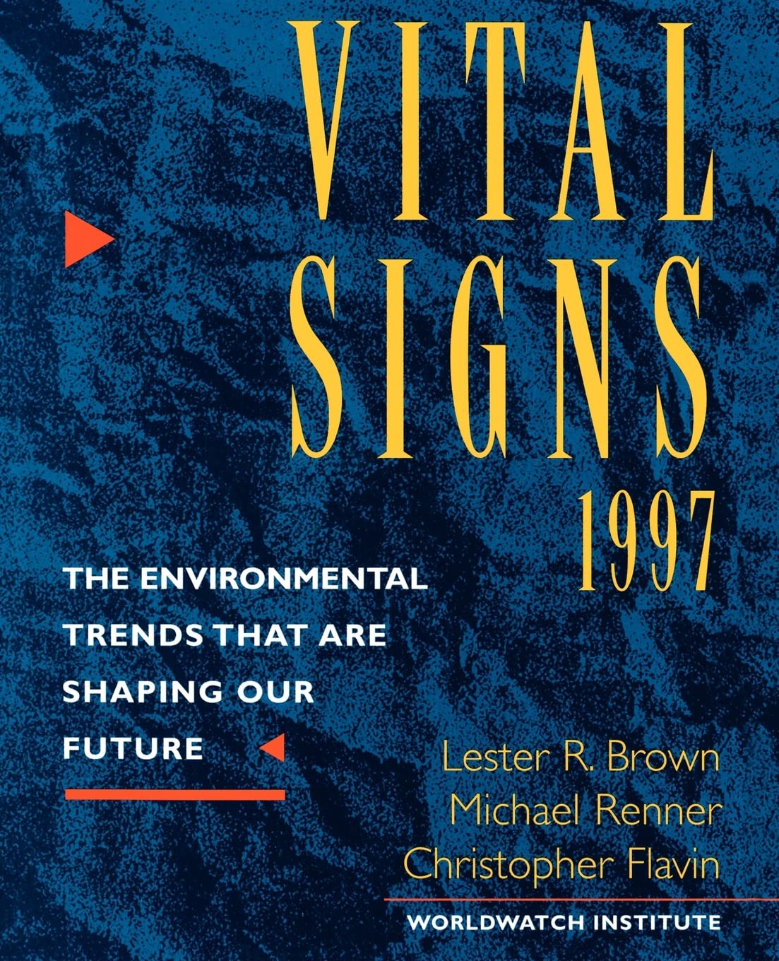 Vital Signs 1997 (Vital Signs: The Environmental Trends That Are Shaping Our Future (Paperback))
