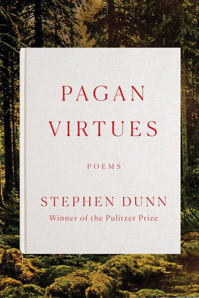 Pagan Virtues: Poems