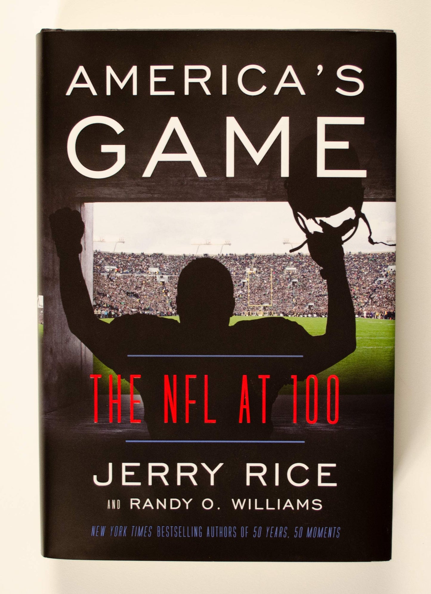 America's Game: The NFL at 100 by Rice, Jerry