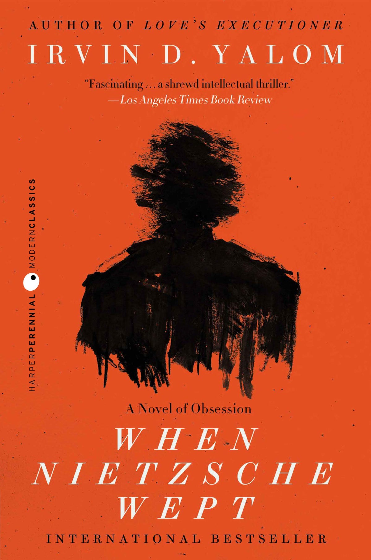 When Nietzsche Wept: An Intellectual Thriller - Friedrich Nietzsche, Breuer, and a Revolutionary Therapy in 19th-Century Vienna (Harper Perennial Modern Classics)