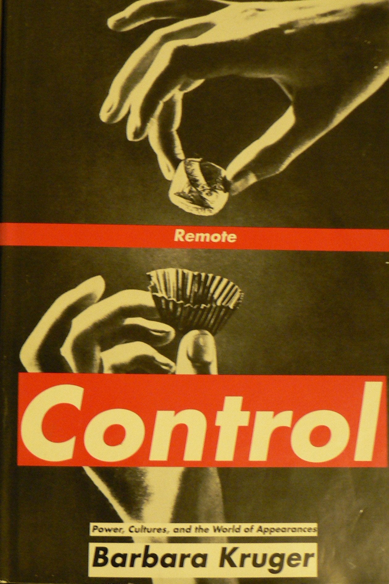 Remote Control: Power, Cultures, and the World of Appearance