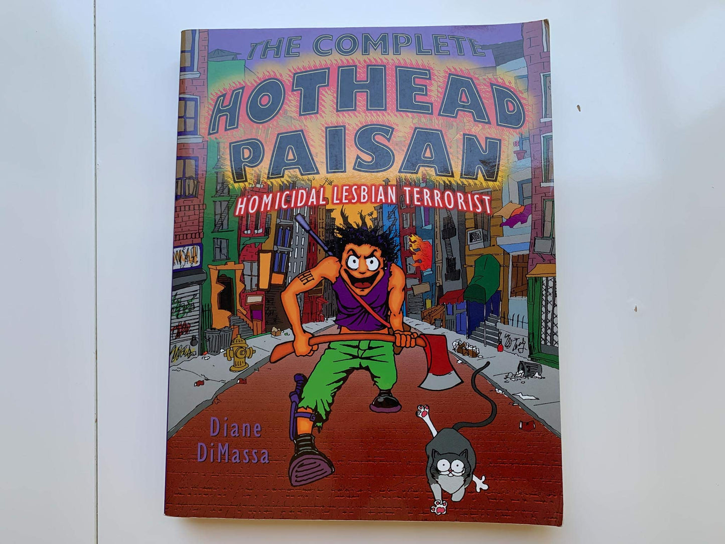 Complete Hothead Paisan: Homicidal Lesbian Terrorist