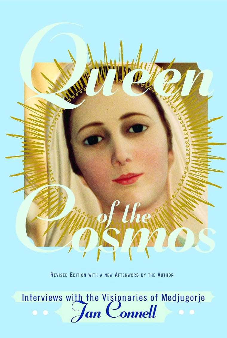 Queen of the Cosmos: Interviews with the Visionaries of Medj