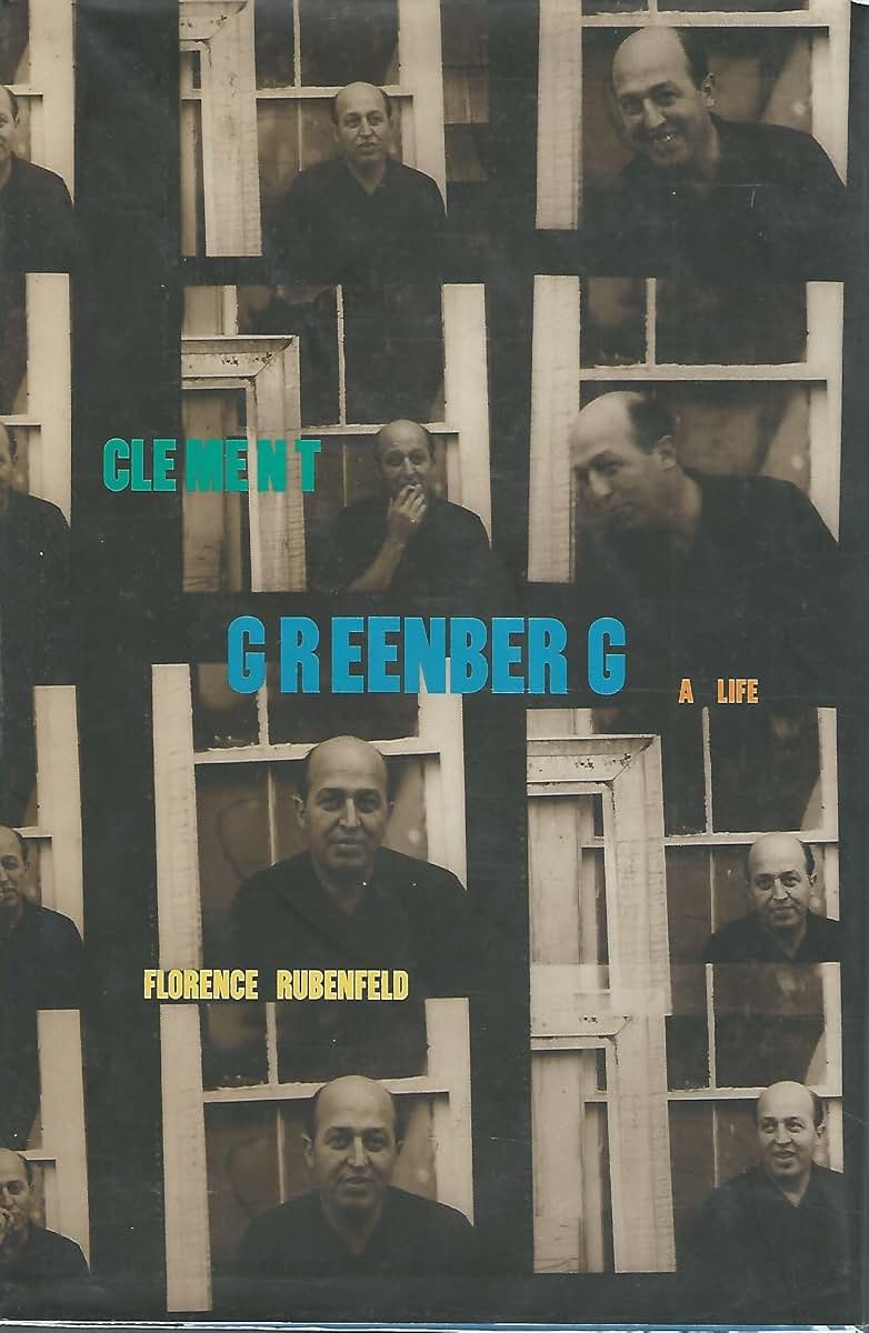 Clement Greenberg: A Life by Rubenfeld, Florence