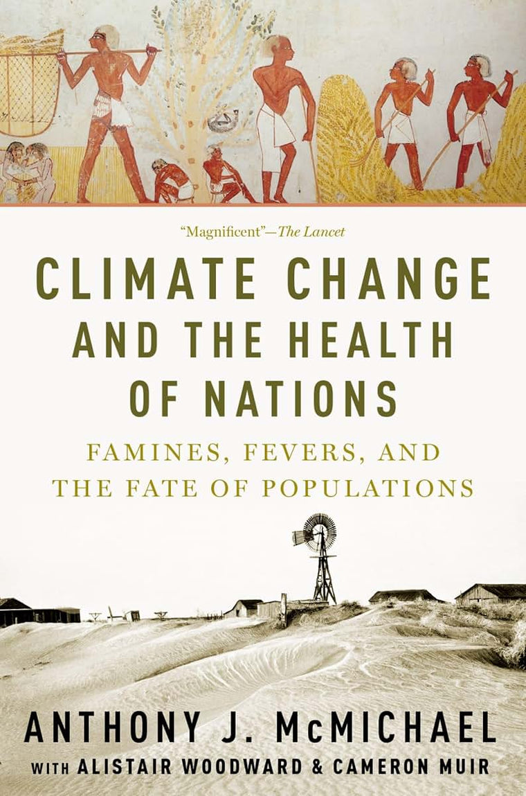 Climate Change and the Health of Nations: Famines, Fevers, and the Fate of Populations