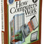 How Computers Work: The Evolution of Technology, 10th Edition
