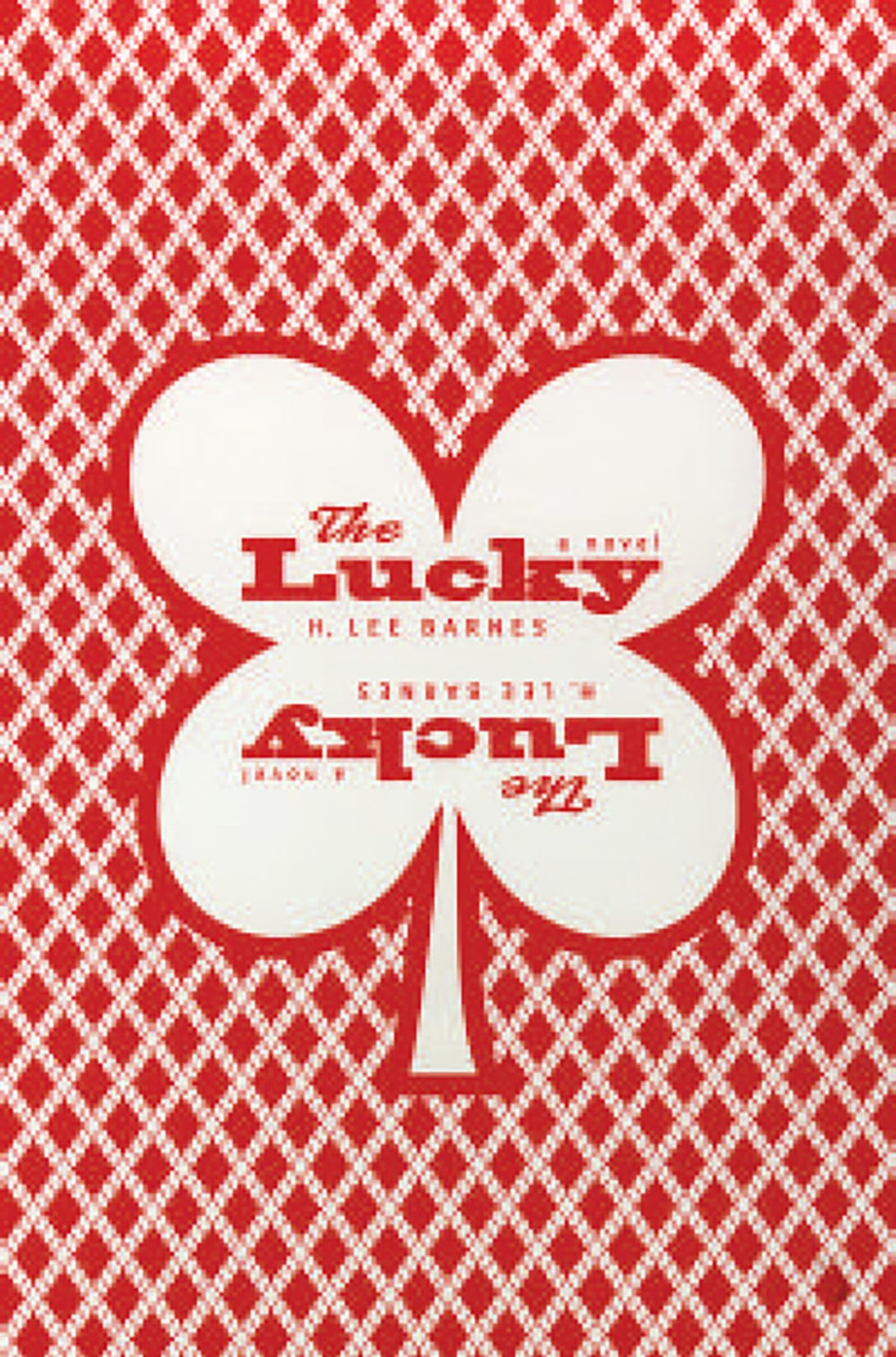The Lucky: (A Novel) (Western Literature and Fiction Series)