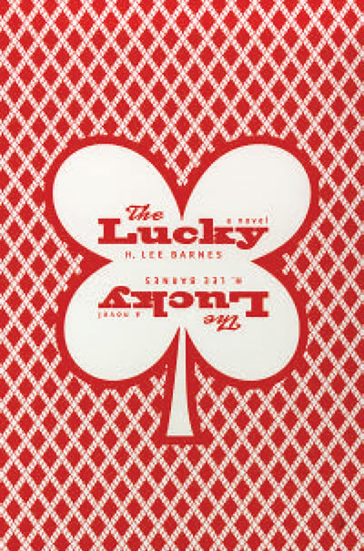 The Lucky: (A Novel) (Western Literature and Fiction Series)
