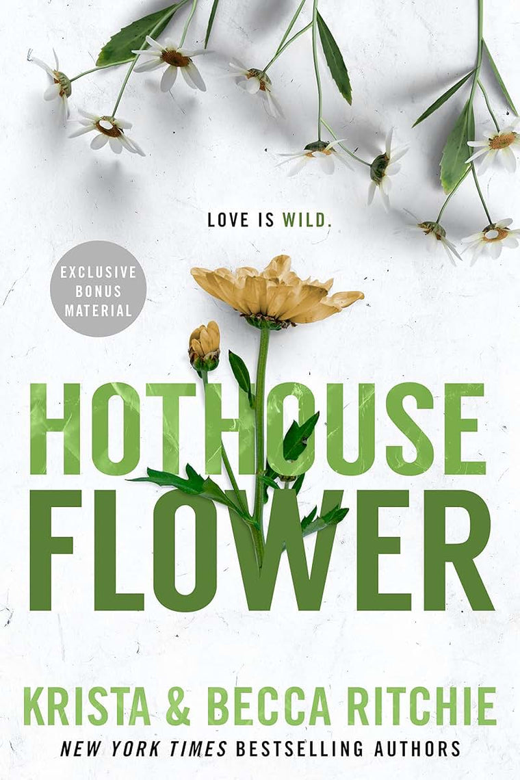 Hothouse Flower (ADDICTED SERIES)