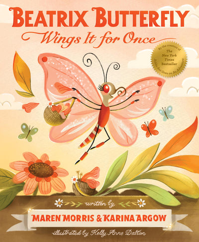Beatrix Butterfly Wings It for Once (Addie Ants Garden Friends)