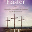 The Case for Easter: A Journalist Investigates the Evidence for the Resurrection (Case for ... Series)