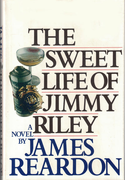The Sweet Life of Jimmy Riley: A Novel