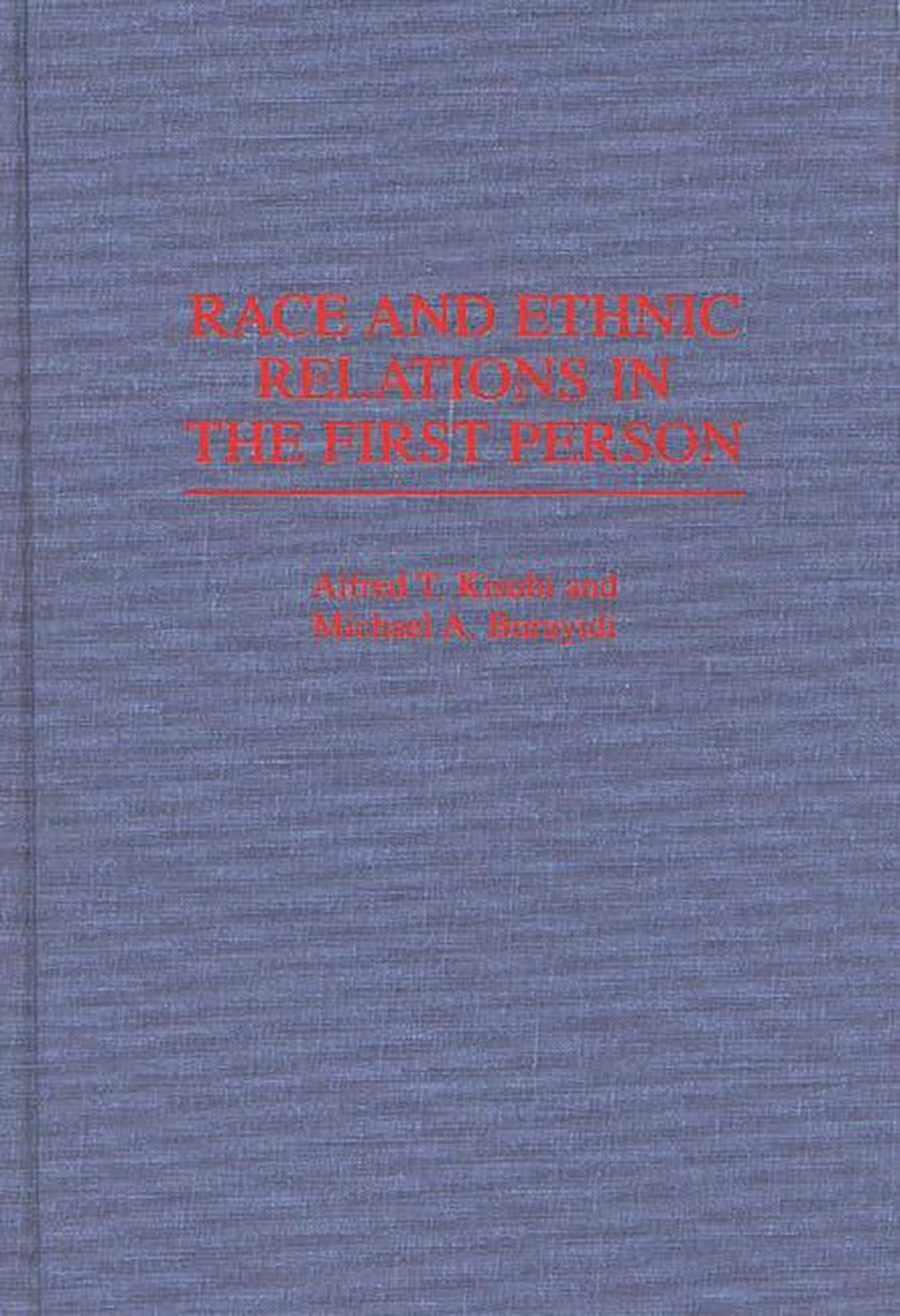 Race and Ethnic Relations in the First Person