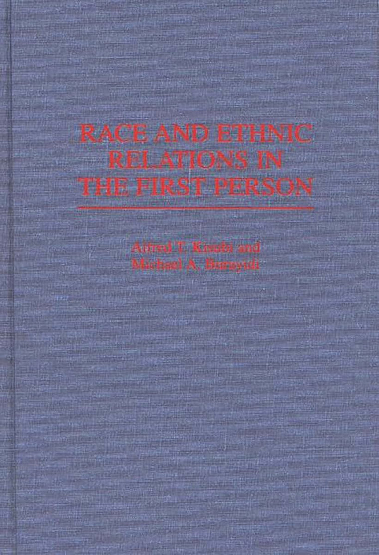 Race and Ethnic Relations in the First Person