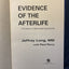 Evidence of the Afterlife: The Science of Near-Death Experience