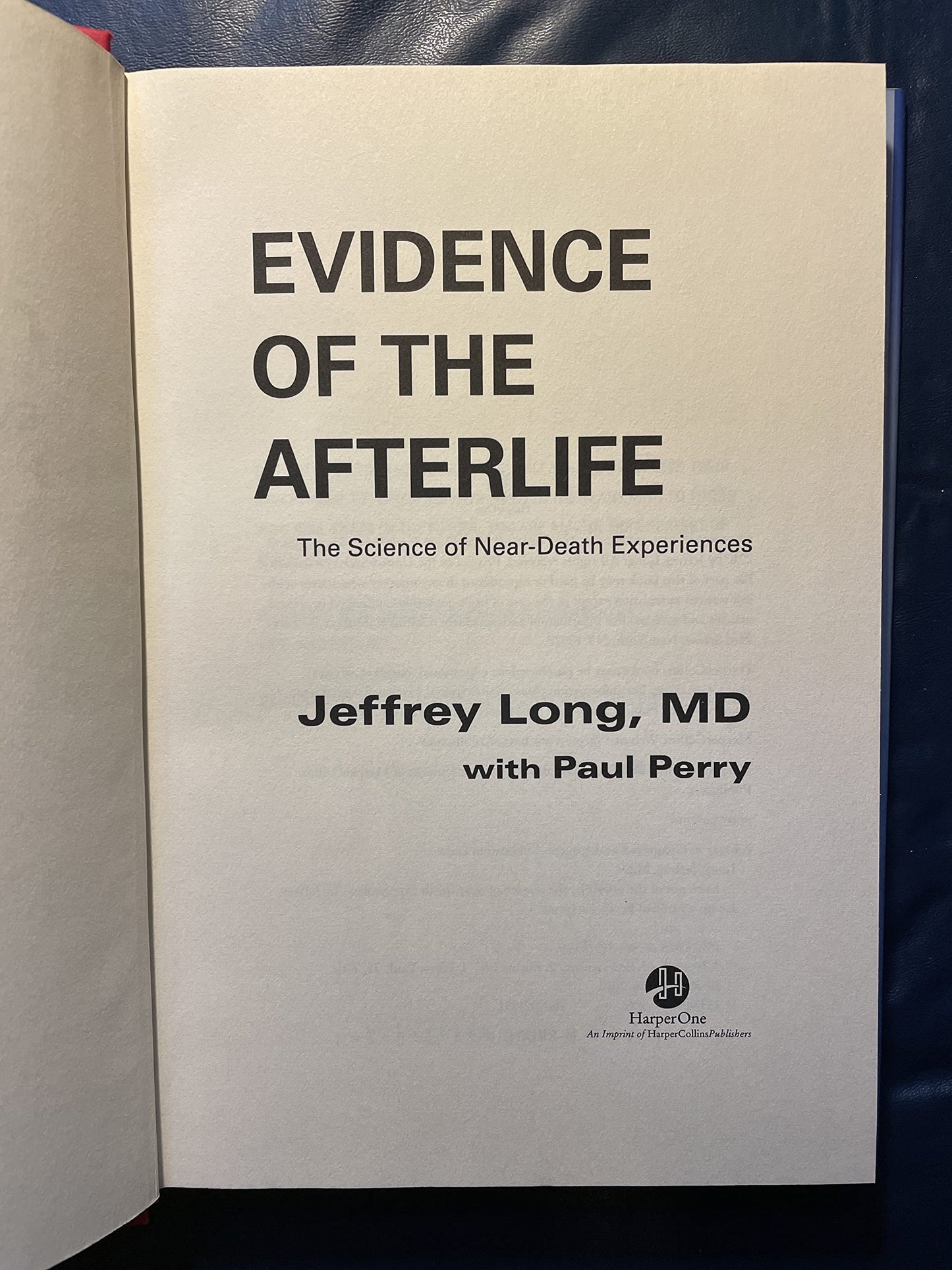 Evidence of the Afterlife: The Science of Near-Death Experience