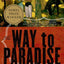 The Way to Paradise: A Novel