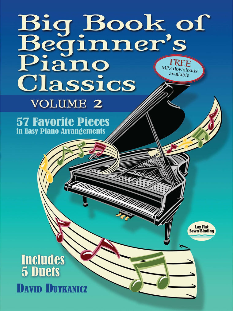 Big Book of Beginner's Piano Classics Volume Two: 57 Favorite Pieces in Easy Piano Arrangements with Downloadable MP3s (Includes 5 Duets) (Dover Classical Piano Music For Beginners)