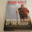 My Life in and out of the Rough: The Truth Behind All That B