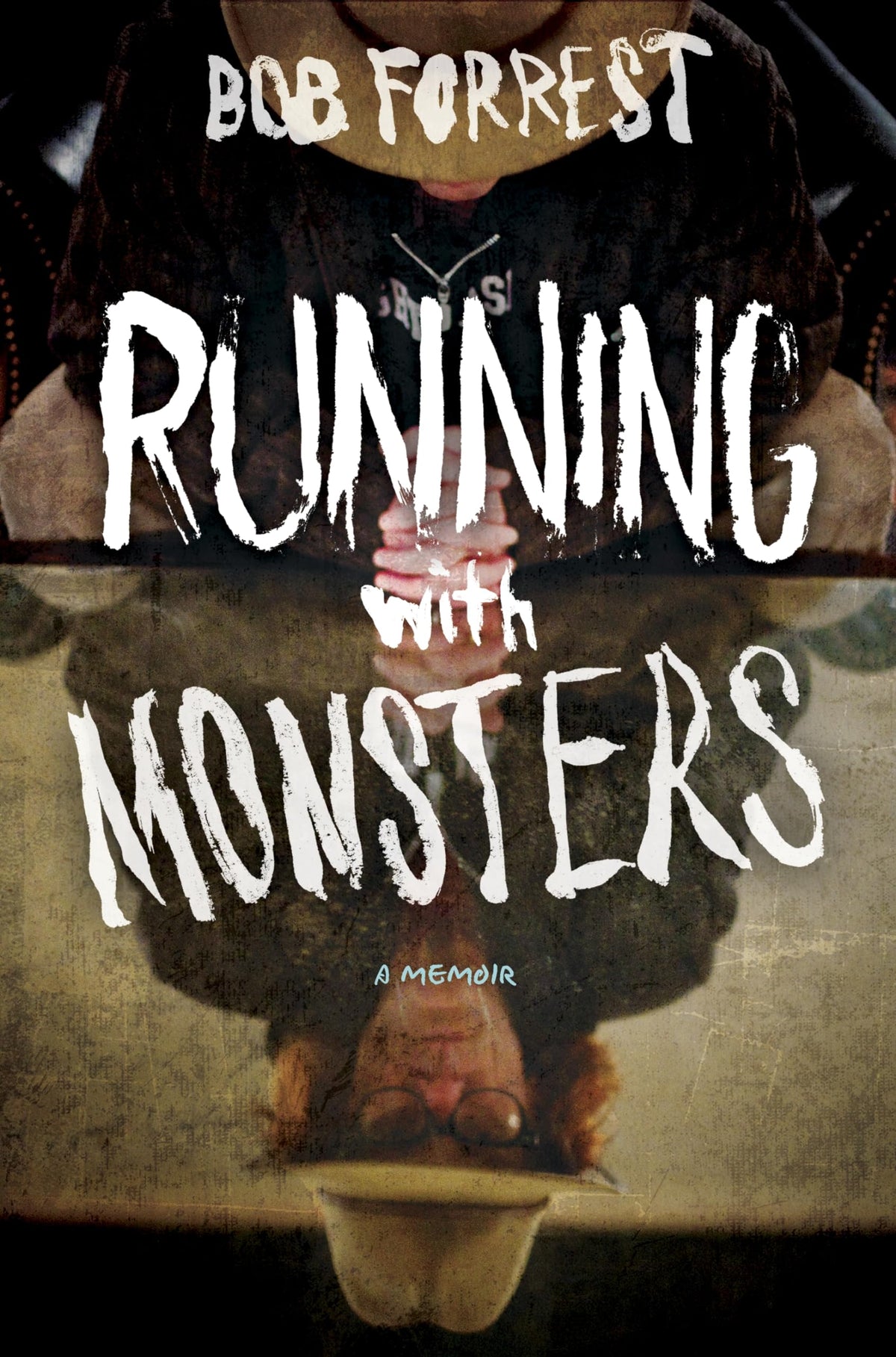 Running with Monsters: A Memoir