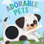 Adorable Pets: A Touch and Feel Book - Childrens Board Book - Educational
