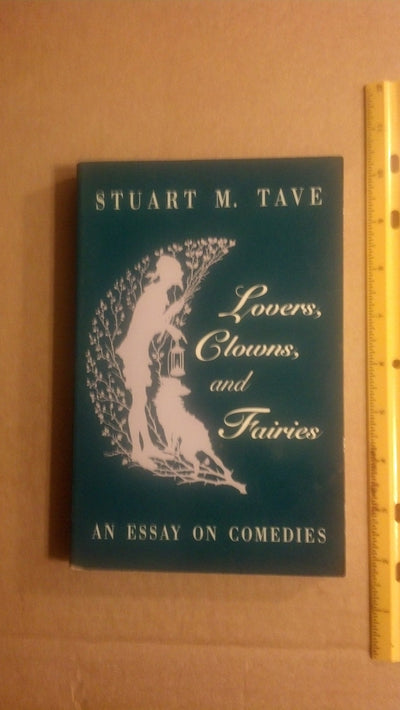 Lovers, Clowns, and Fairies: An Essay on Comedies