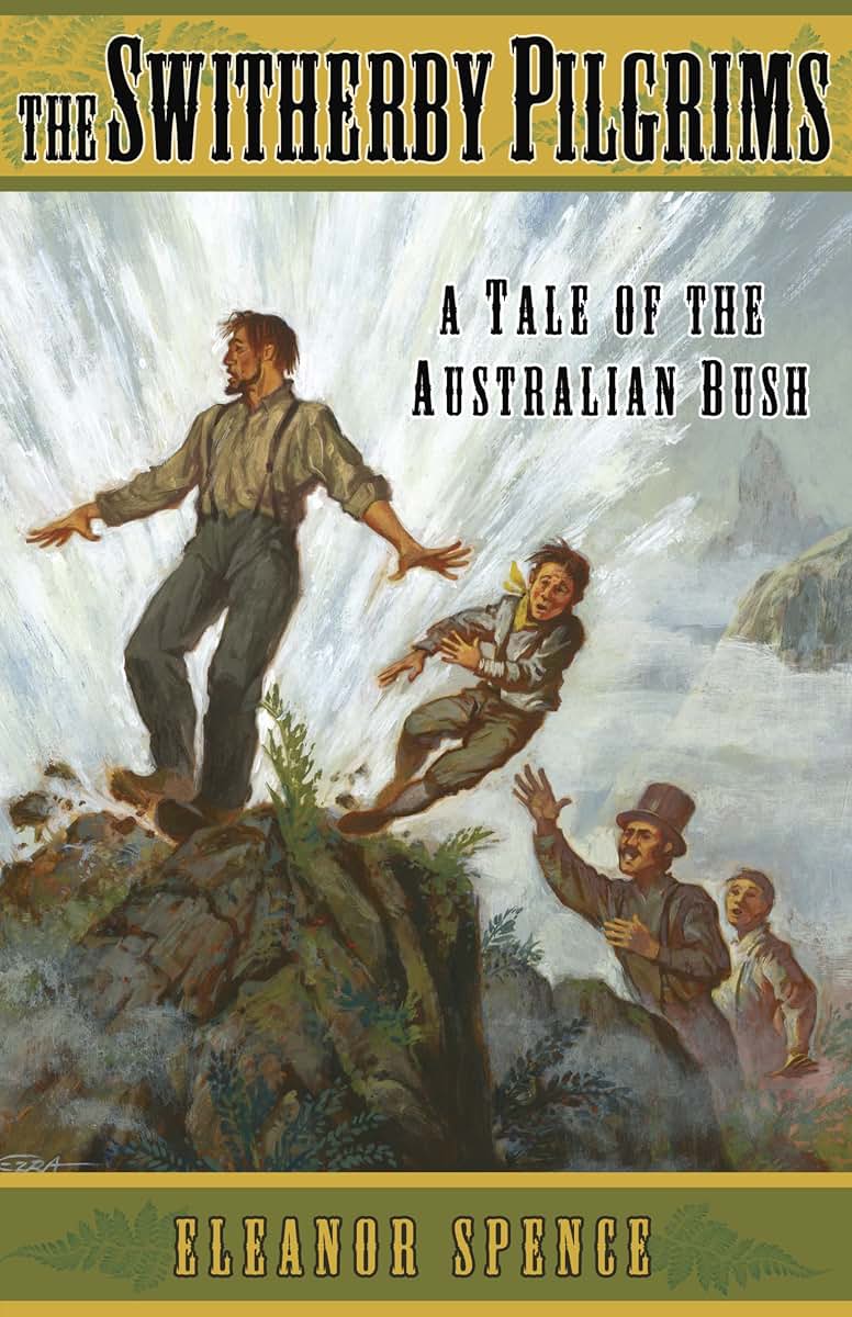 The Switherby Pilgrims: A Tale of the Australian Bush (The Switherby Series)