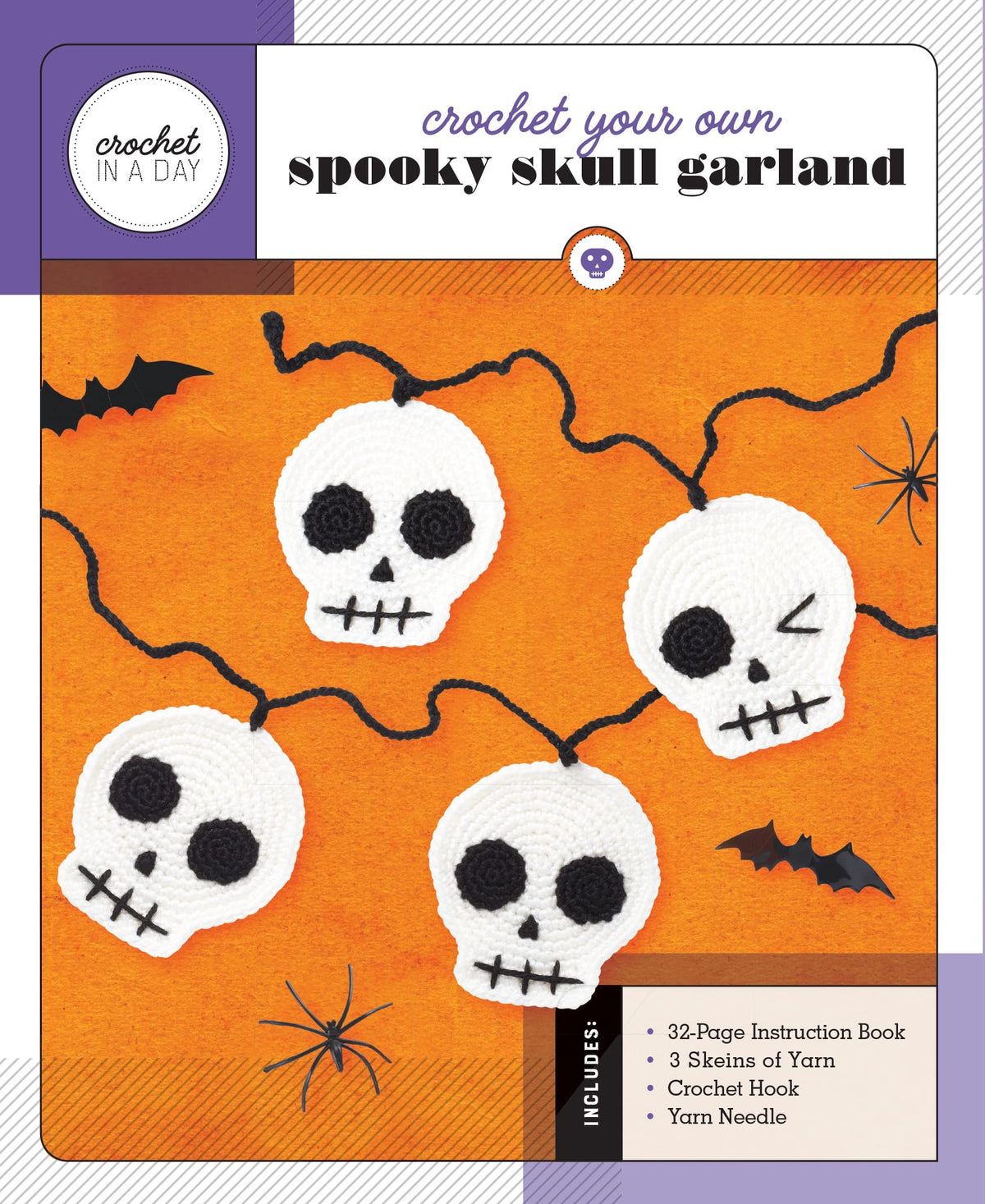 Crochet Your Own Spooky Skull Garland: Includes: 32-Page Instruction Book, 3 Skeins of Yarn, Crochet Hook, Yarn Needle (Crochet in a Day)