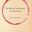 The Radical Acceptance of Everything: Living a Focusing Life
