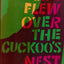 One Flew Over the Cuckoo's Nest by Kesey, Ken