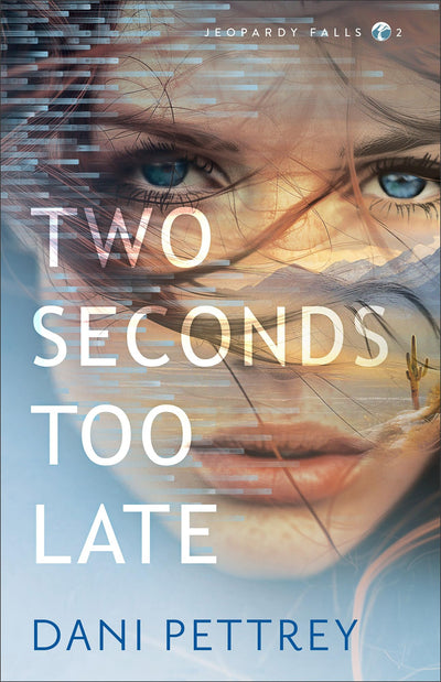 Two Seconds Too Late: (A Forced Proximity Romantic Suspense Thriller Book Set in New Mexico) (Jeopardy Falls)