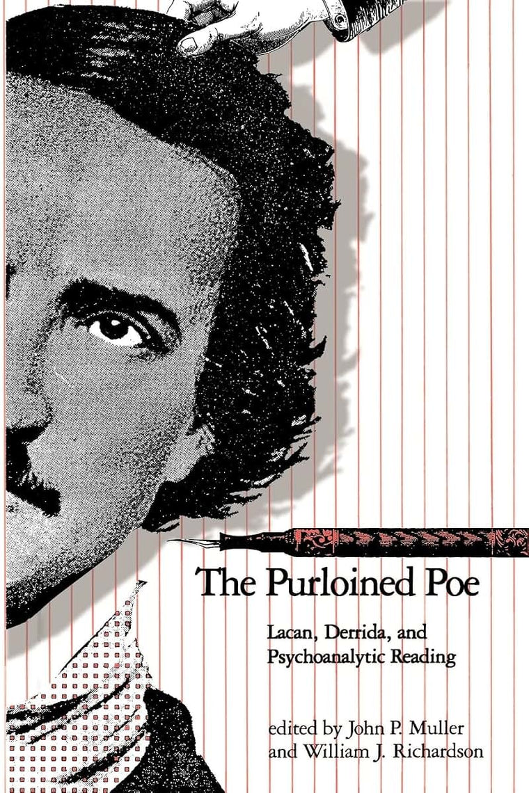 The Purloined Poe: Lacan, Derrida, and Psychoanalytic Reading