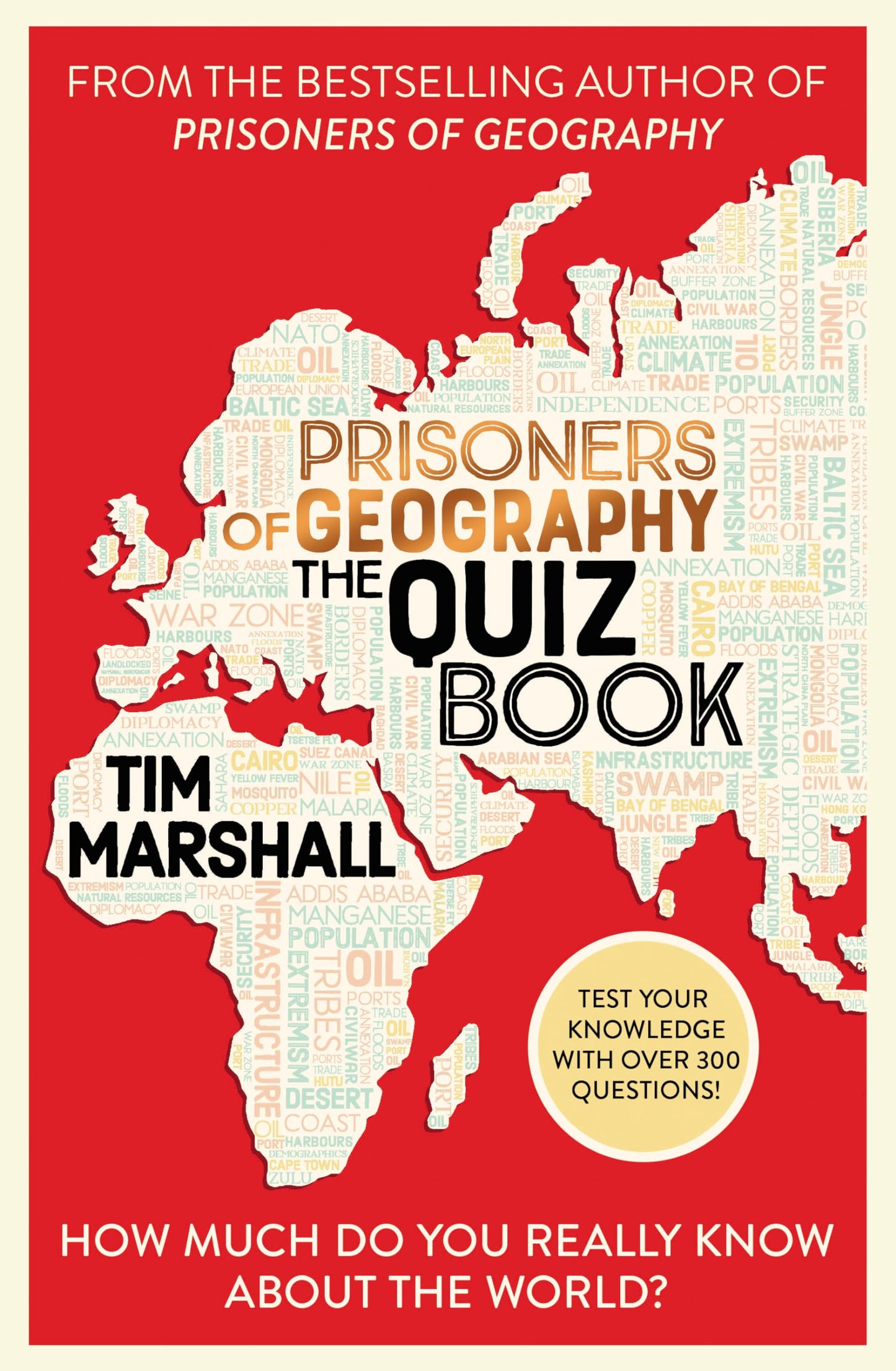 Elliott Thompson Prisoners of Geography The Quiz Book How Much Do You Really Know About the World?.