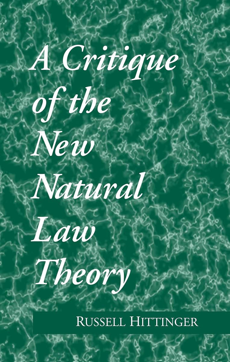 A Critique of the New Natural Law Theory