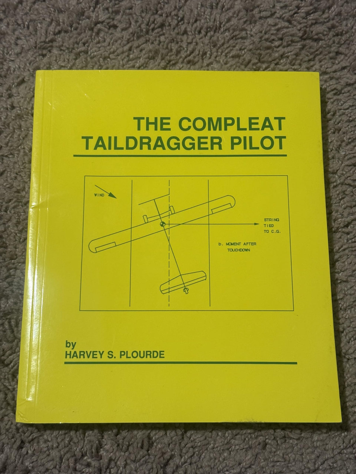 The Compleat Taildragger Pilot