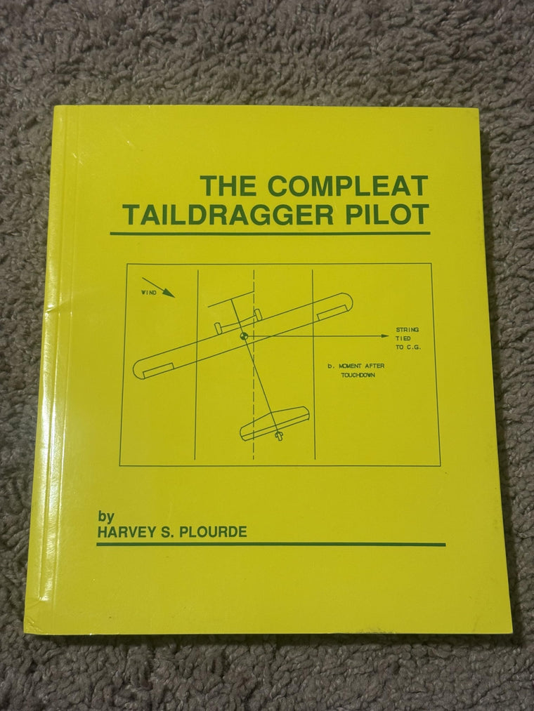 The Compleat Taildragger Pilot