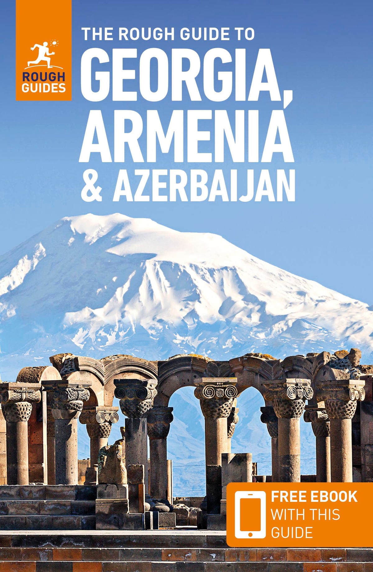 The Rough Guide to Georgia, Armenia & Azerbaijan: Travel Guide with eBook (Rough Guides Main Series)
