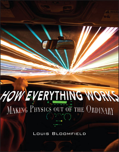 How Everything Works: Making Physics Out of the Ordinary
