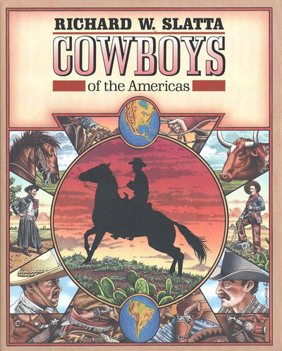 Cowboys of the Americas by Slatta, Richard W.