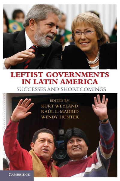 Leftist Governments in Latin America: Successes and Shortcomings
