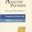 Analysis Patterns: Reusable Object Models