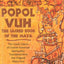 Popol Vuh: The Sacred Book of the Maya: The Great Classic of