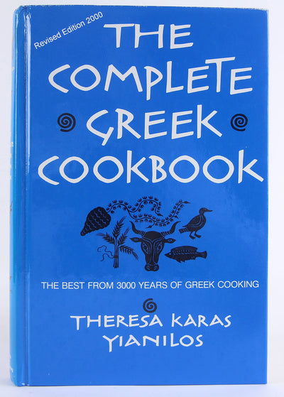 The Complete Greek Cookbook : The Best From 3000 Years Of Greek Cooking
