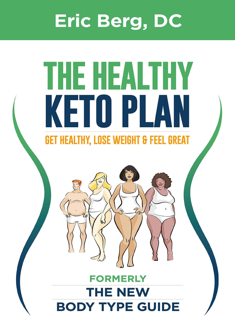 Dr. Bergs New Body Type Guide: Get Healthy Lose Weight & Feel Great