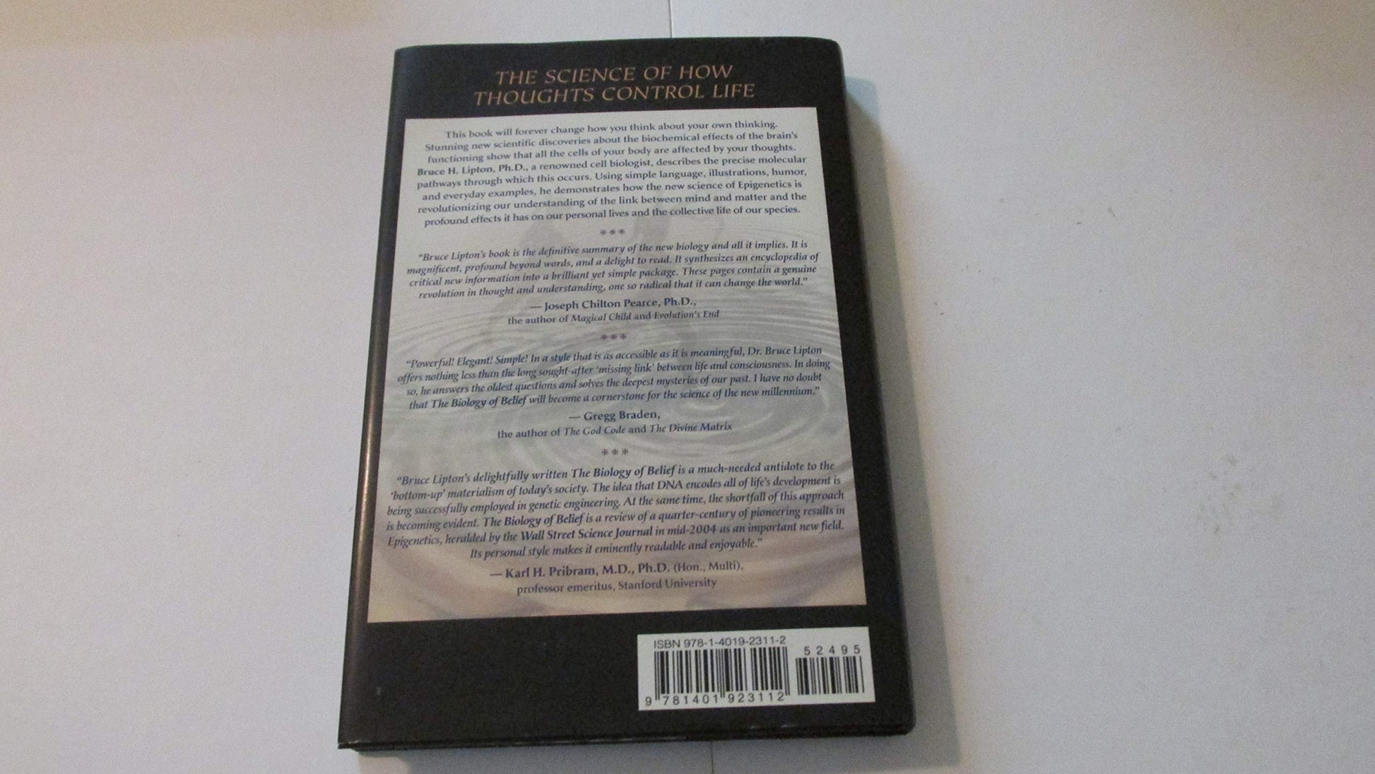 The Biology of Belief: Unleashing the Power of Consciousness, Matter, & Miracles