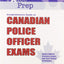 Comprehensive Guide to Canadian Police Officer Exams by Dela