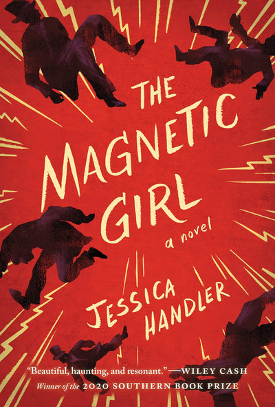 The Magnetic Girl: A Novel (Cold Mountain Fund Series)