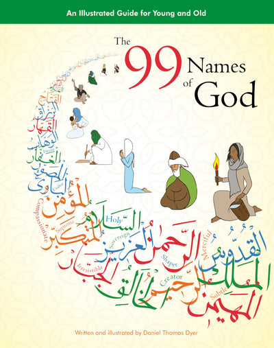 99 Names of God: An Illustrated Guide for Young & Old (Tp): An Illustrated Guide for Young & Old (Tp)