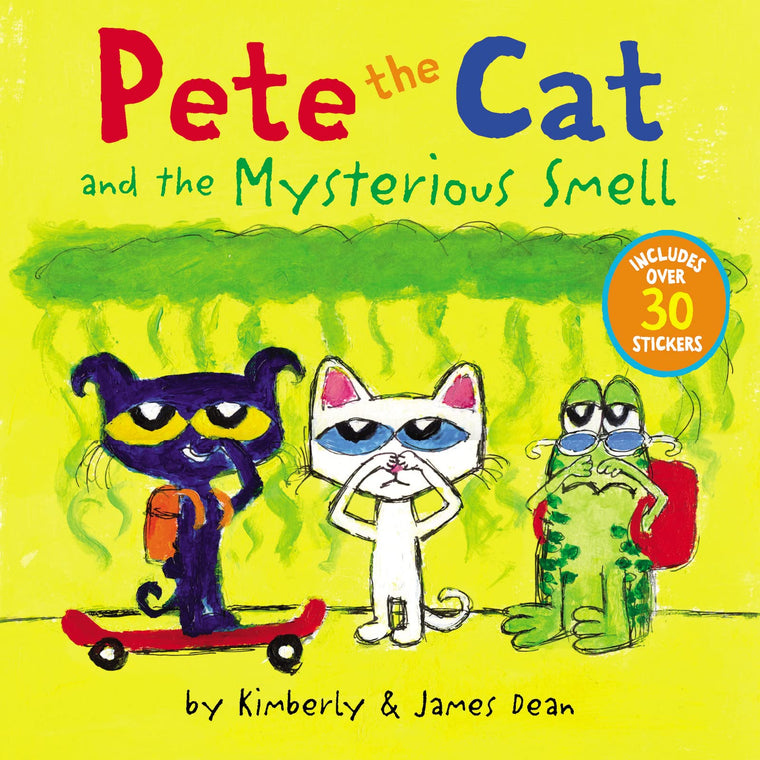 Pete the Cat and the Mysterious Smell: Includes Over 30 Stickers! - A Humorous Mystery Picture Book About Making Friends