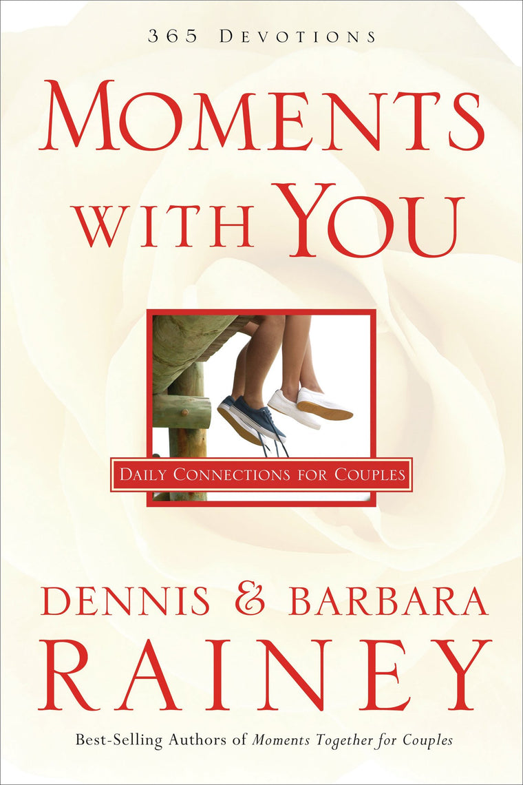 Moments With You: 365 Devotions: Daily Connections For Couples